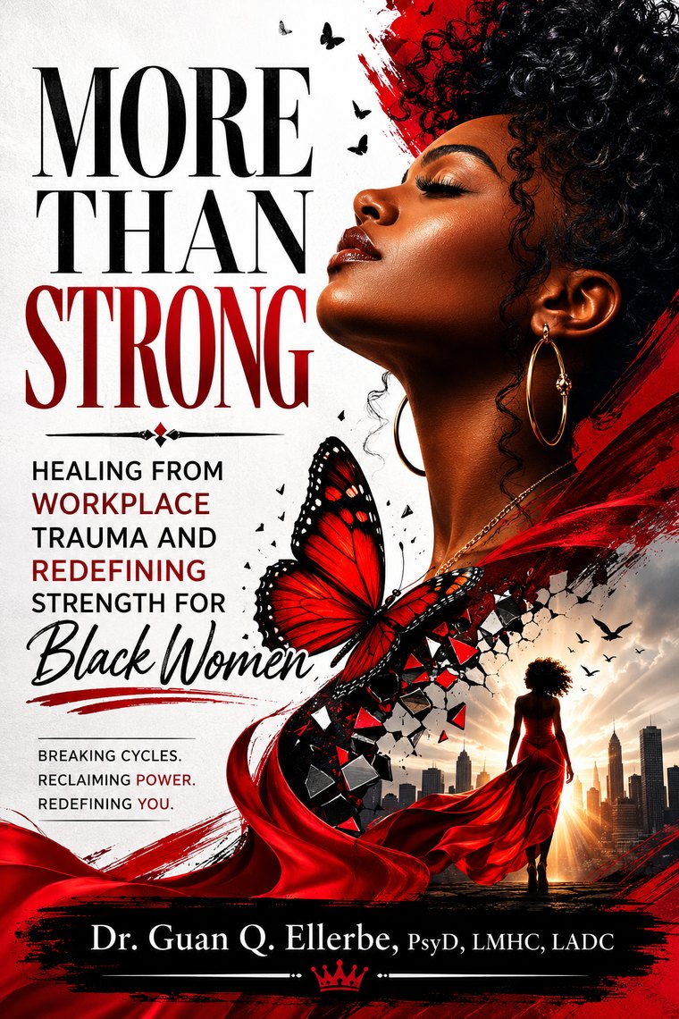 More Than Strong by Dr. Guan Q. Ellerbe